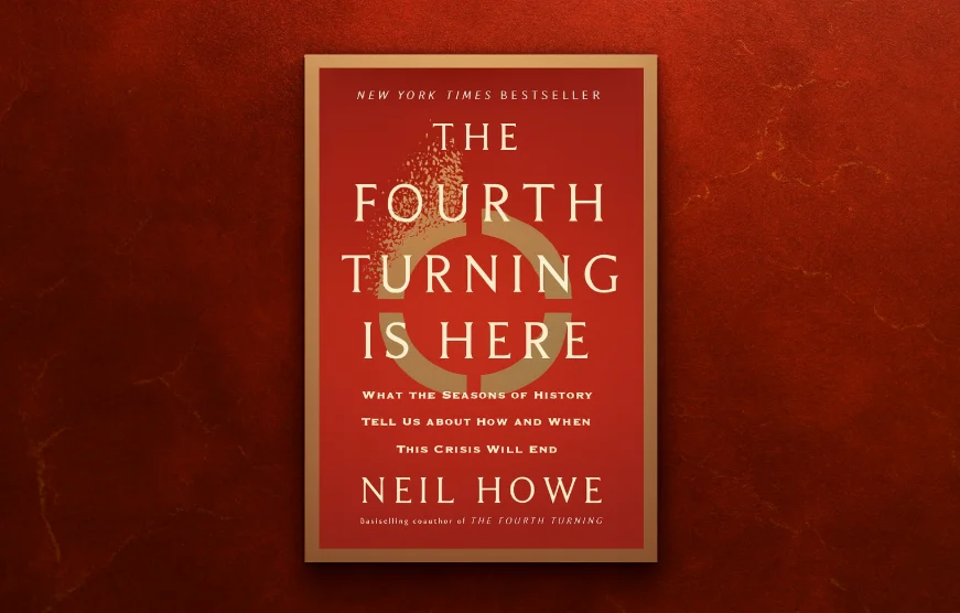 The Fourth Turning is Here